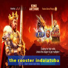 the rooster indaiatuba